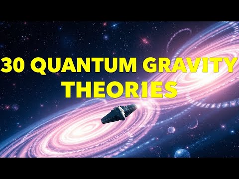 CAN These 30 Theories UNVEIL the TRUE Nature of Quantum Gravity