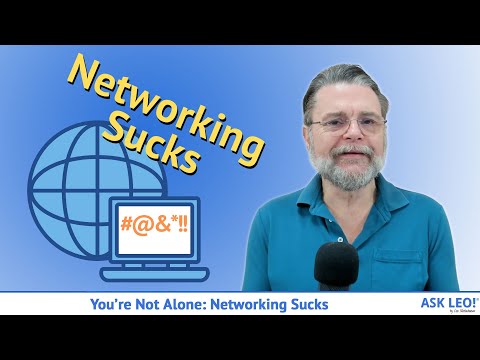 You’re Not Alone: Networking Sucks