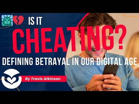 Is it Cheating or Betrayal? A New York Guide to Navigating Relationships &amp; Apps in the Digital Age