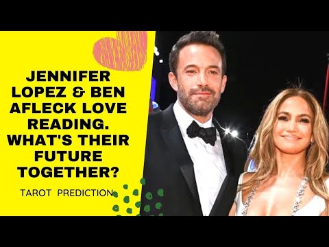 Tarot Love Prediction | Jennifer Lopez &amp; Ben Afleck | What&#039;s their future together | KLAIROVOYNCE