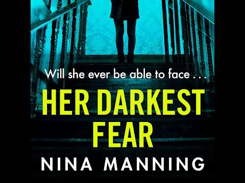 Nina Manning - Her Darkest Fear - A Gripping Addictive New 2020 Psychological Crime Thriller