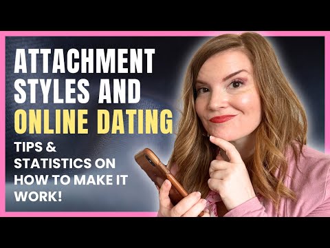 Attachment Styles &amp; Dating App Successl! Must-Know Online Dating Tips