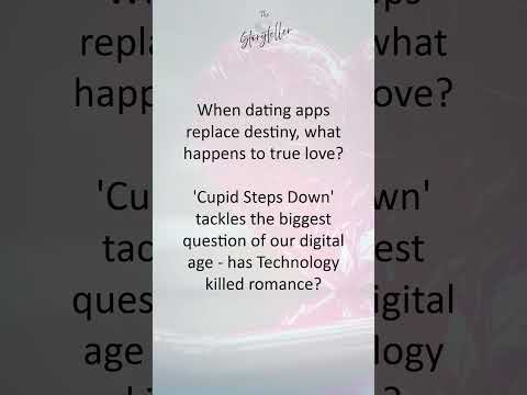 Cupid Steps Down | Story Concept | Digital Love | Technology | The Silent Storyteller