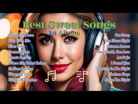 BEST SWEET SONGS 2024 - 1st ALBUM (ALL NEW SONGS)