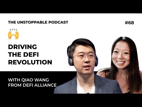 Driving the DeFi Revolution with Qiao Wang from DeFi Alliance | Ep #68