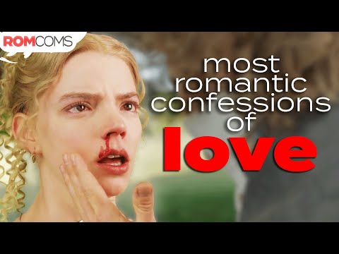 All-Time Greatest Confessions of Love | Fifty Shades, Pride &amp; Prejudice and More | RomComs